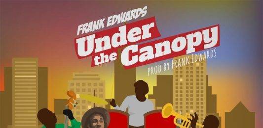 frank edwards under the canopy gospellyricsng