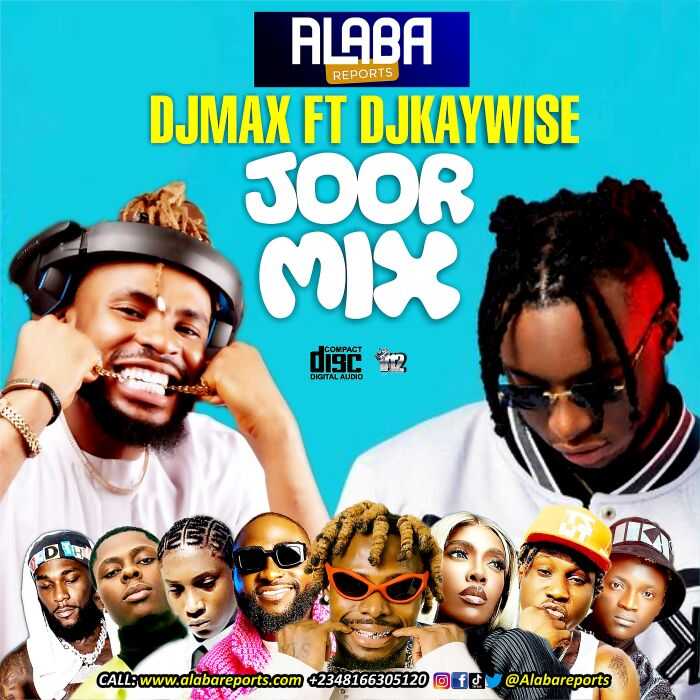 DJ Kaywise Ft. DJ Max a.k.a King Of DJs Joor Mixtape [Hosted By