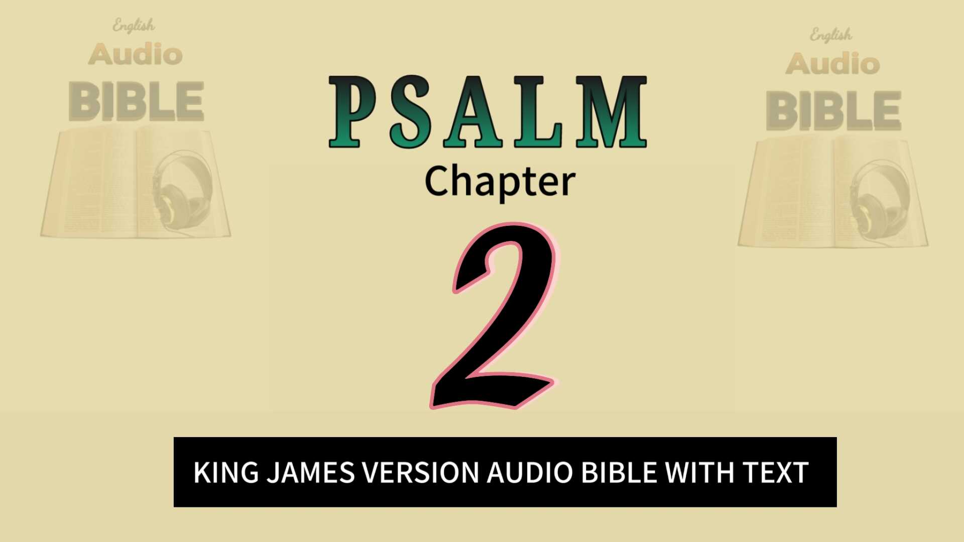 PSALM 2 | King James Bible + Audio | Real MonEy Studio