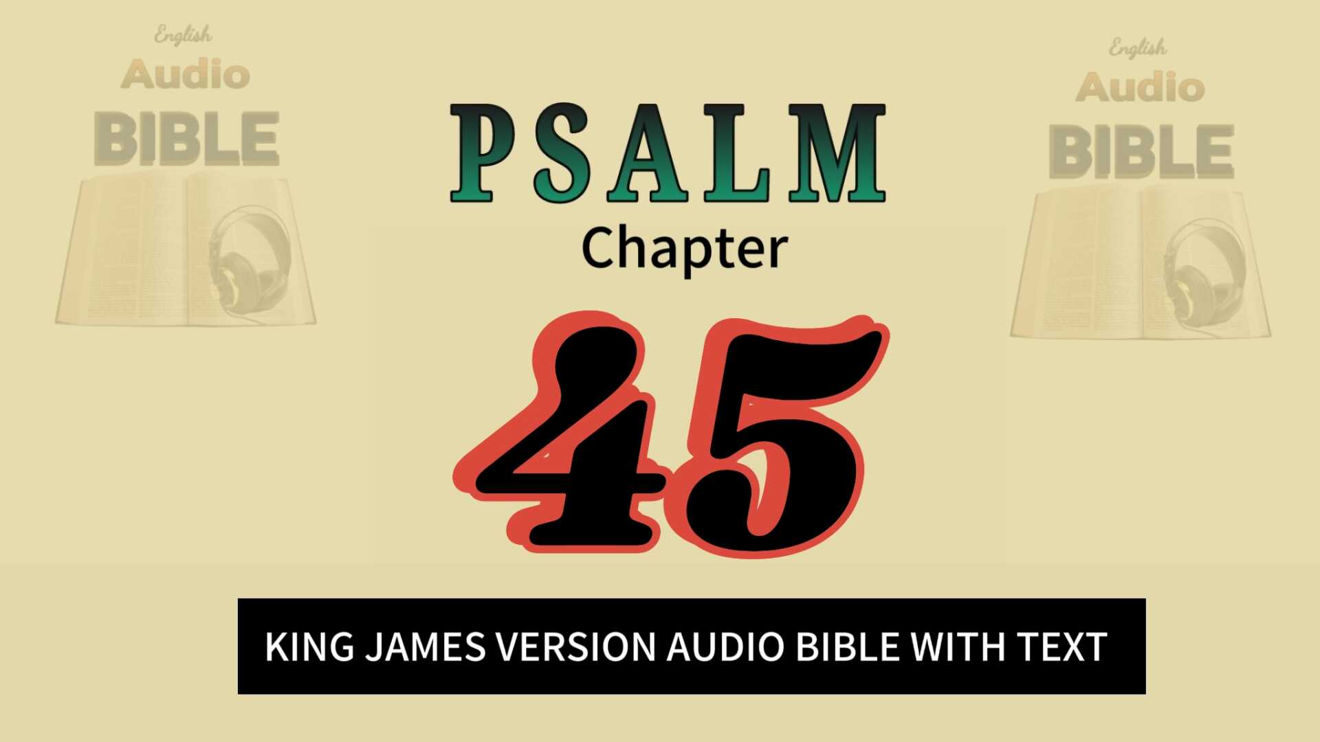 PSALM 45 KING JAMES VERSION (KJV) BIBLE + AUDIO Real MonEy Studio